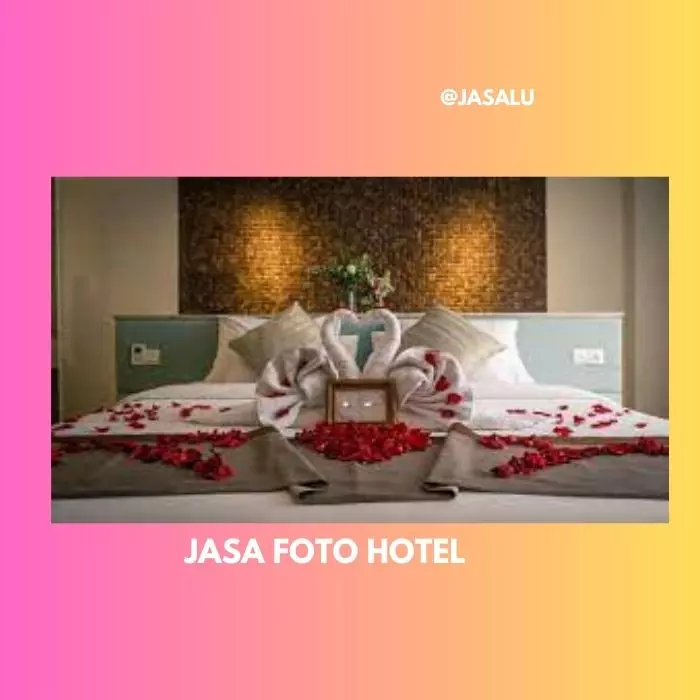 Jasa Foto Hotel