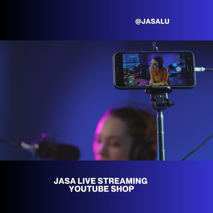 Jasa Live Streaming Youtube Shop