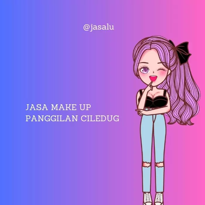 Jasa Make Up Panggilan Ciledug