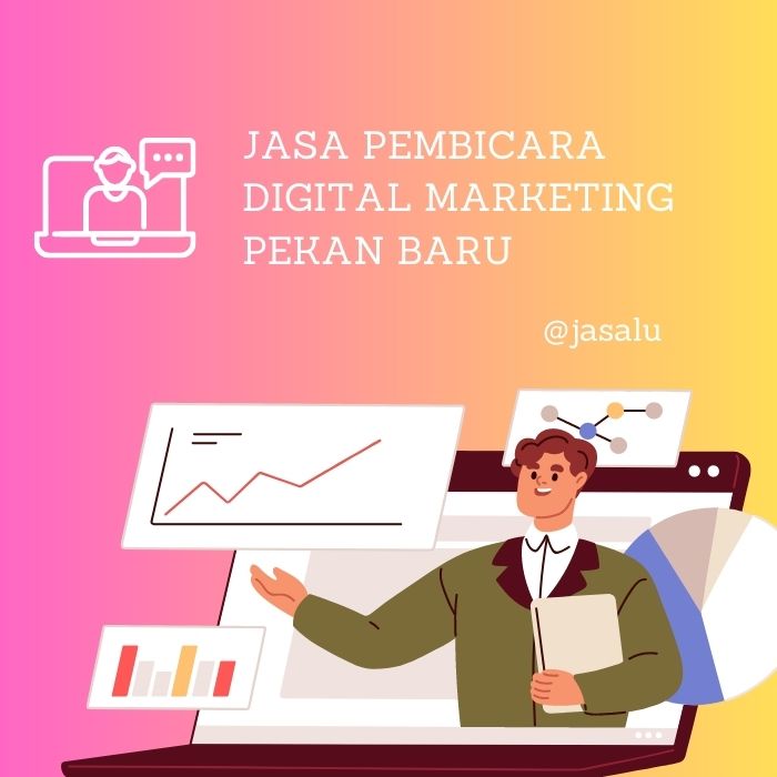 Jasa Pembicara Digital Marketing Pekanbaru