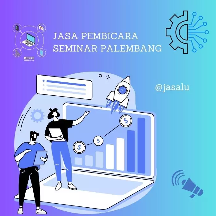 Jasa Pembicara Seminar Palembang