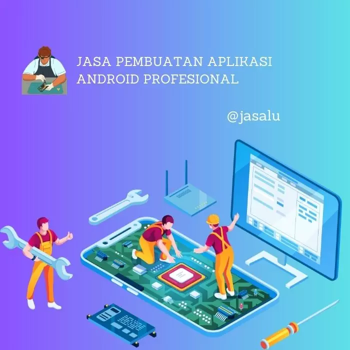 Jasa Pembuatan Aplikasi Android Profesional