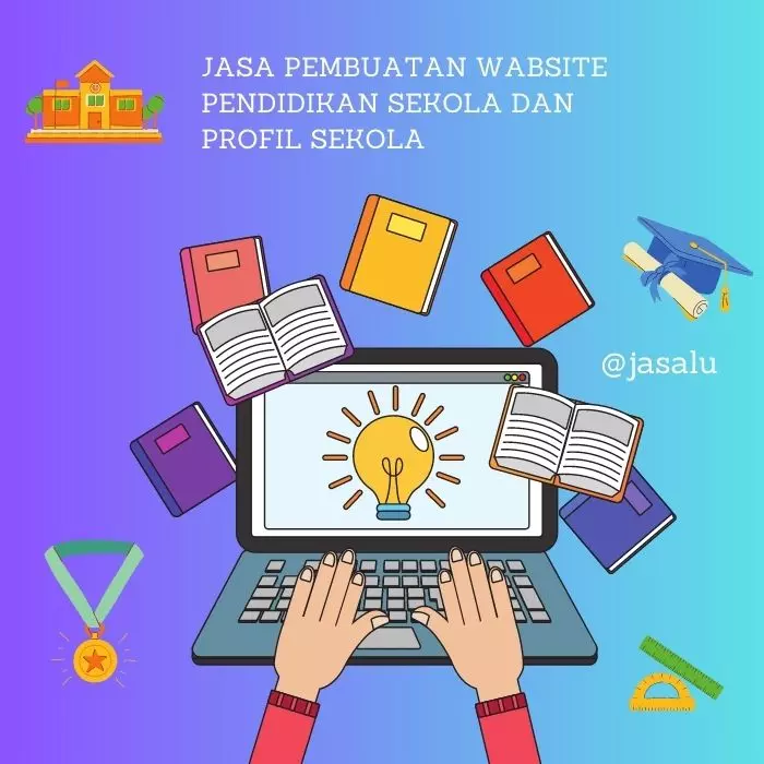 Jasa Pembuatan Website Pendidikan dan Profil Sekolah