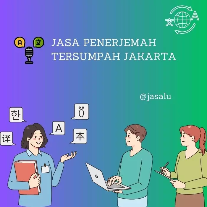 Jasa Penerjemah Tersumpah Jakarta
