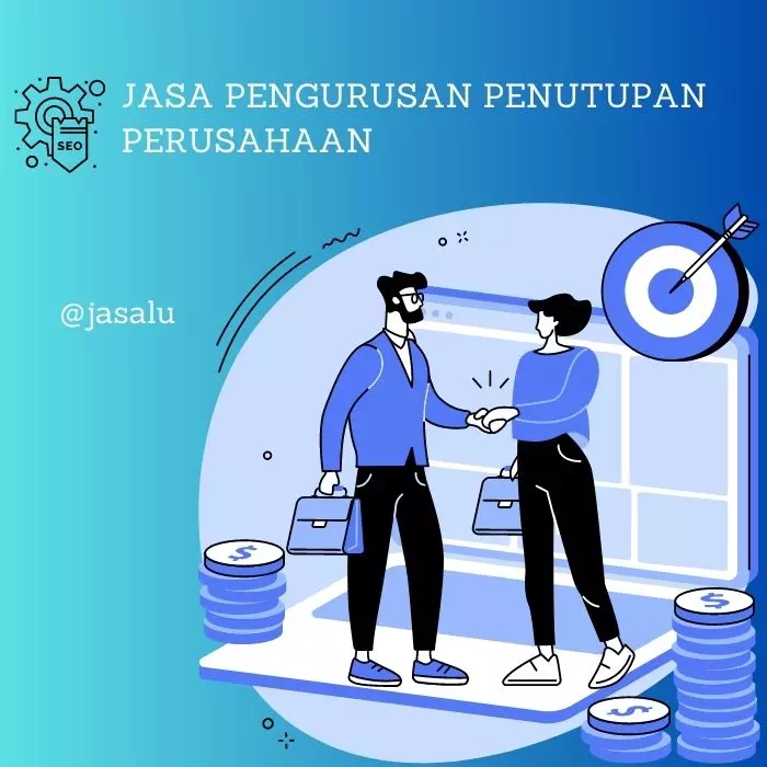 Jasa Pengurusan Penutupan Perusahaan