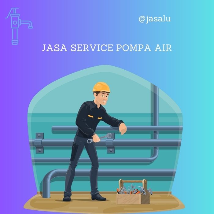 Jasa Sevice Pompa Air