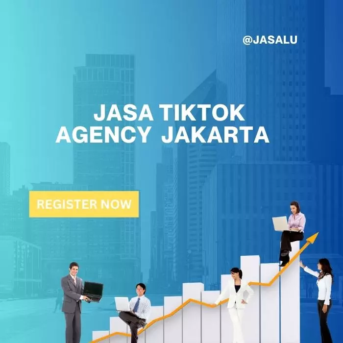 Jasa Tiktok Agency Jakarta
